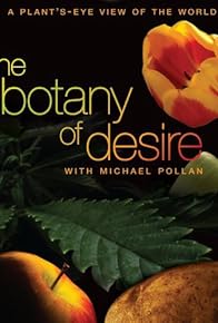 Primary photo for The Botany of Desire