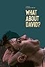 What About David? (2022) Poster