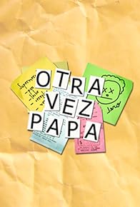 Primary photo for Otra vez papá