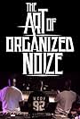 The Art of Organized Noize