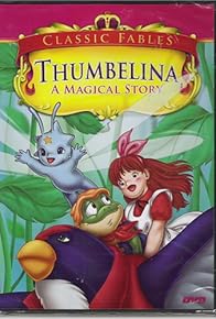 Primary photo for Thumbelina: A Magical Story