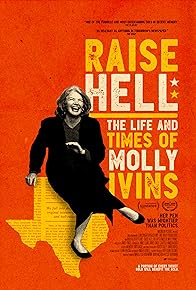 Primary photo for Raise Hell: The Life & Times of Molly Ivins