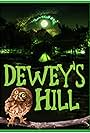 Dewey's Hill (2021)