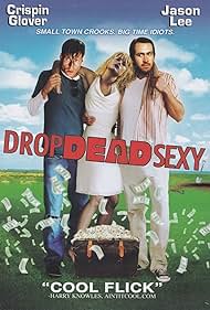 Crispin Glover, Jason Lee, and Melissa Keller in Drop Dead Sexy (2005)