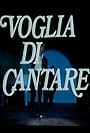 Voglia di cantare (1985)