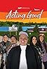 Acting Good (TV Series 2022– ) Poster