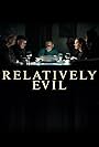 Relatively Evil (2019)