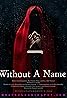 Without a Name Poster