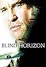 Blind Horizon (2003) Poster