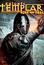 Knights Templar: Rise and Fall (2017)