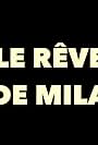 Le rêve de Mila (2019)