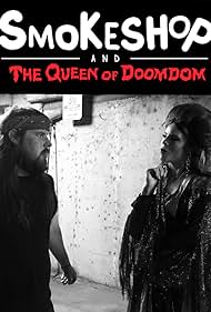 Smokeshop & The Queen of Doomdom (2018)