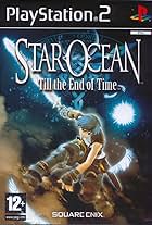 Star Ocean: Till the End of Time (2003)