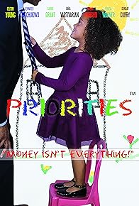 Primary photo for Priorities Chapter One: Money Isn't Everything