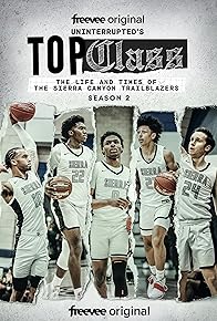 Primary photo for Uninterrupted's Top Class: The Life and Times of the Sierra Canyon Trailblazers