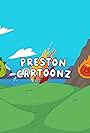 PrestonCartoonz (2021)