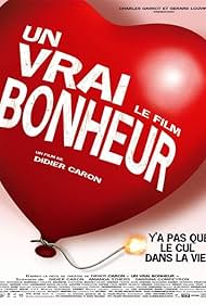 Un vrai bonheur, le film (2005)