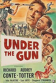 Richard Conte, Sam Jaffe, John McIntire, Shepperd Strudwick, and Audrey Totter in Under the Gun (1951)