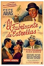 Pepe Arias, Alicia Barrié, and Tito Lusiardo in El fabricante de estrellas (1943)