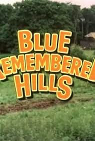 Blue Remembered Hills (1979)