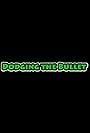 Dodging the Bullet (2018)