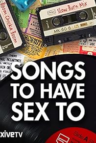 Primary photo for Songs to Have Sex To