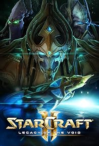 Primary photo for StarCraft II: Legacy of the Void