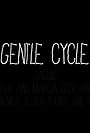 Gentle Cycle (2014)