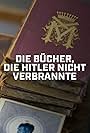 Die Bücher, die Hitler nicht verbrannte (2023)