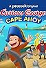 Curious George: Cape Ahoy (2021) Poster