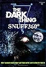 The Darkest Nothing: Snuff 360