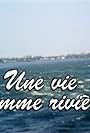 Une vie comme rivière (1996)