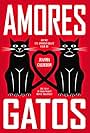 Amores Gatos (2015)