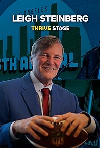 Primary photo for LEIGH STEINBERG: ALCOHOLIC TRAUMA RECOVERY & THE THRIVE STAGE (EP. 37)