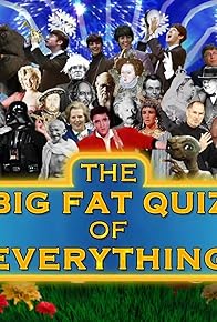 Primary photo for Big Fat Quiz of Everything