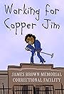 Working for Copper Jim (2017)