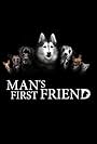 Man's First Friend (2018)