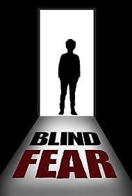 Blind Fear (2009)