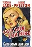 This Gun for Hire (1942) Poster