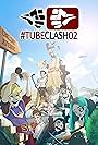 #TubeClash02 - The Movie (2016)