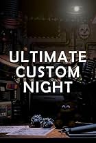 Ultimate Custom Night