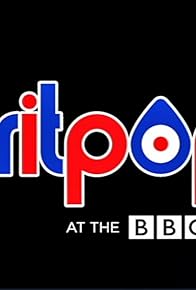 Primary photo for Britpop at the BBC