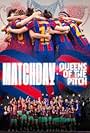 Matchday: Queens of the pitch (2022)