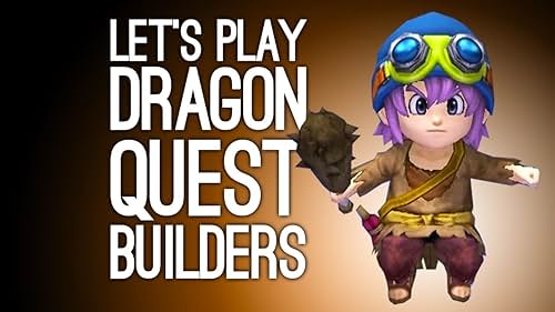 Let's Play: Dragon Quest Builders - Tuna/Pippa OTP 4eva (2016)