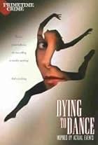 Dying to Dance