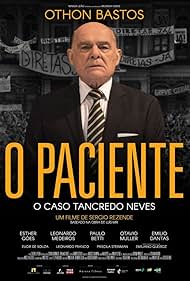 O Paciente: O Caso Tancredo Neves (2018)