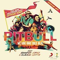 Primary photo for Pitbull Feat. Jennifer Lopez & Claudia Leitte: We Are One (Ole Ola)