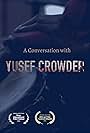 A Conversation with Yusef Crowder (2021)