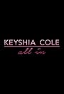 Keyshia Cole: All In (2015)