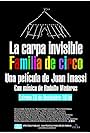 La carpa invisible. Familia de circo (2013)